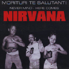 [중고] Nirvana / Morituri Te Salutant -Live- (수입)