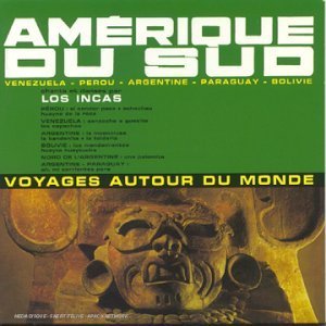 [중고] Los Incas / Amerique Du Sud - Voyages Autour Du Monde (El Condor Pasa/수입)