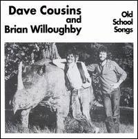 [중고] Dave Cousins and Brian Willoughby / Old School Songs (수입)