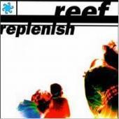 [중고] Reef / Replenish (수입)