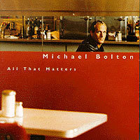 [중고] Michael Bolton / All That Matters