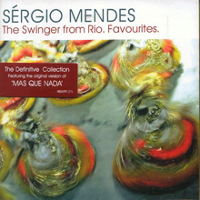 Sergio Mendes / The Swinger From Rio, Favourites (수입/미개봉)