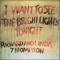 [중고] Richard &amp; Linda Thompson / I Want To See The Bright Lights Tonight (수입)