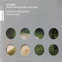 Christoph Pregardien, Michael Gees / Schubert : Lieder Von Abschied Und Reise (수입/미개봉/724356191228)
