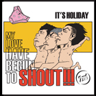 [중고] 잇츠 할리데이 (It&#039;s Holiday) / Shout!!! (Single)