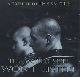 [중고] V.A. / The World Still Won&#039;t Listen: A Tribute to the Smiths (수입)