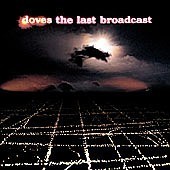 [중고] Doves / The Last Broadcast (수입)