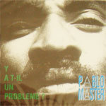 Pablo Master / Y A T-IL UN PROBLEME? (수입/미개봉)