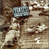 Nailbomb / Proud To Commit Commercial Suicide (미개봉)