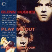 [중고] Glenn Hughes / Play Me Out And Four On The Floor (수입)
