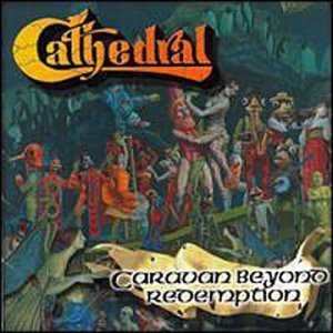 [중고] Cathedral / Caravan Beyond Redemption (수입)