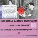 Django Reinhardt / Integrale Django Reinhardt Vol.18 - I&#039;ll Never Be The Same (2CD/수입/미개봉)