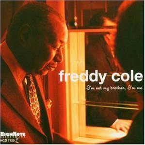 Freddy Cole / I&#039;m Not My Brother, I&#039;m Me (수입/미개봉)