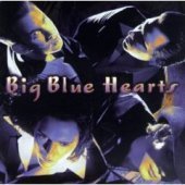 [중고] Big Blue Hearts / Big Blue Hearts
