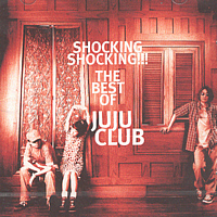 [중고] 주주클럽 (JuJu Club) / Shocking Shocking!!!: The Best Of Juju Club (2CD)