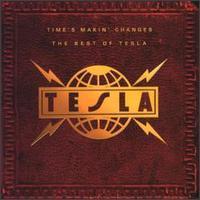 Tesla / Times Makin Changes: The Best Of Tesla (수입/미개봉)
