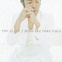 [중고] Hideaki Tokunaga (도쿠나가 히데아키,&amp;#24499;永英明) / VOCALIST 2 (수입/umck1212)