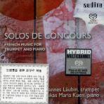 Hannes Laubin, Lukas Maria Kuen /  Solos De Concours - French Music For Trumpet And Piano (SACD Hybrid/수입/미개봉/92521)
