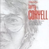 Larry Coryell / Timeless Larry Coryell (수입/미개봉)