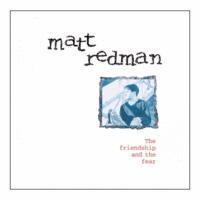 [중고] Matt Redman / The Friendship and The Fear