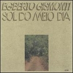 Egberto Gismonti / Sol Do Meio Dia (수입/미개봉)