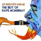 [중고] Dave Mcmurray / My Brother Me: The Best Of Dave Mcmurray (수입)