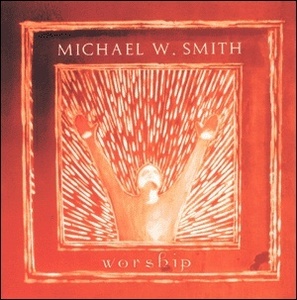 [중고] Michael W.Smith / Worship