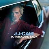 J.J. Cale / To Tulsa And Back (수입/미개봉)