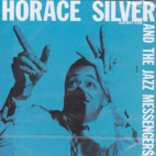 Horace Silver / Horace Silver &amp; The Jazz Messengers (RVG Edition/수입/미개봉)