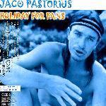 Jaco Pastorius / Holiday For Pans (Digipack/일본수입/미개봉)