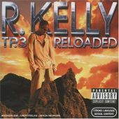 R. Kelly / Tp.3 Reloaded (CD &amp; DVD/수입/미개봉)