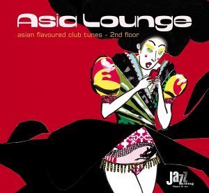 V.A. / Asia Lounge: Asian Flavoured Club Tunes 2nd Floor (2CD/Digipack/수입/미개봉)