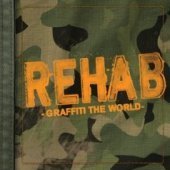 Rehab / Graffiti The World (Digipack/수입/미개봉)