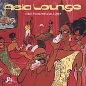 V.A. / Asia Lounge: Asian Flavoured Club Tunes (Digipack/수입/미개봉)