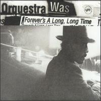 [중고] Orquestra Was / Forever&#039;s a Long Long Time (수입)