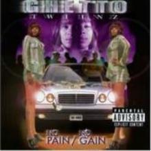 Ghetto Twinz / No Pain No Gain (수입/미개봉)