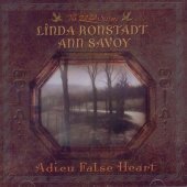 Linda Ronstadt &amp; Ann Savoy / Adieu False Heart (수입/미개봉)