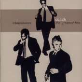 [중고] Dc Talk / Intermission: Greatest Hits (수입)