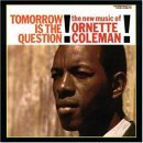 Ornette Coleman / Tomorrow Is The Question (24Bit/Digipack/수입/미개봉)