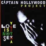 [중고] Captain Hollywood Project / Love Is Not Sex