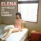 [중고] 에레나 (Elena) / Say Hello To Every Summer