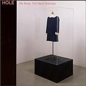 Hole / My Body, The Hand Grenade (수입/미개봉)