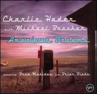 Charlie Haden, Michael Brecker / American Dreams (Digipack/수입/미개봉)