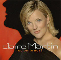 Claire Martin / Too Darn Hot ! (수입/미개봉)