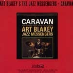 Art Blakey &amp; The Jazz Messengers / Caravan (20Bit/수입/미개봉)