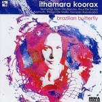 Ithamara Koorax / Brazilian Butterfly (수입/미개봉)