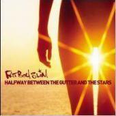 Fatboy Slim / Halfway Between The Gutter And The Stars (수입/미개봉)