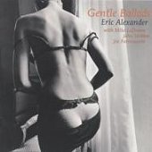 Eric Alexander / Gentle Ballads (일본수입/미개봉)