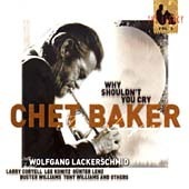 Chet Baker / Why Shouldn&#039;t You Cry (Digipack/수입/미개봉)