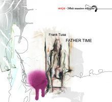 Frank Tusa / Father Time (24Bit Master Edition/Digipack/수입/미개봉)